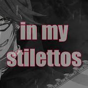 Nightcore Male Click Click Click Stilettos