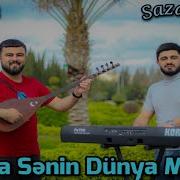 Dünya Sənin Dünya Mənim Saz