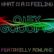 What A Feeling Feat Kelly Rowland Radio Edit