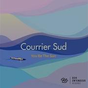 Courrier Sud You Be The Sun