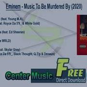 Eminem Music To Be Murdered By Full Album Download 2020