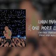 One More Light Chester Forever Steve Aoki Remix