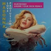 Love Profusion Dubtronic Under Your Skin Remix