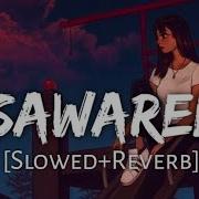 Saware Slowed Reverb