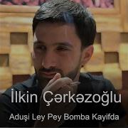 Aduşi Ley Pey Bomba Kayifda