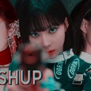 Aespa X K Da X Itzy Savage X The Baddest X Mafia In The Morning Mashup