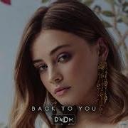 Dndm Back To You