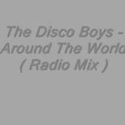 The Disco Boys Around The World Radio Mix