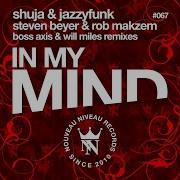 Shuja In My Mind Steven Beyer Rob Makzem Remix