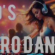 Eurodance Mix 2024 Best Dance Hits Best Of 90S Po Dance