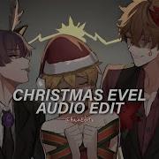 Christmas Evel Edit Audio