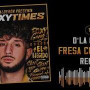 01 Fresa Coco Piña Remix D La Crem Foxy Times