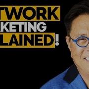 What Is Network Marketing By Robert Kiyosaki