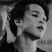 Bts Call Out My Name Fmv Jungkook Jimin