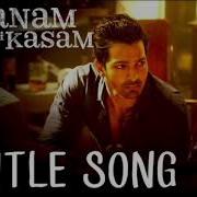 Sanam Teri Kasam From Sanam Teri Kasam