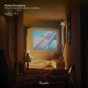 Peace Maker Phil Harris Flute Emulator Extended Mix