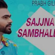 Sajna Je Sambhal Gya Prabh Gill Heart Touching Status For Whatsapp