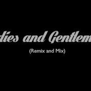 Ladies And Gentlemen Mix And Remix