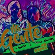 J Balvin Mi Gente 4B Remix