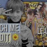 Watch Me Edit Bts Jungkook