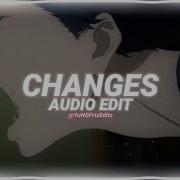 Changes Edit Audio