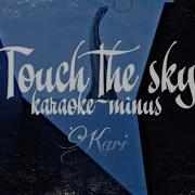 Ollane Touch The Sky Feat Miyagi Minus Karaoke