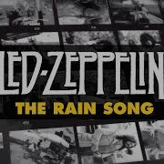 Zeppelin The Rain Song