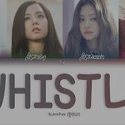 Blackpink Whistle Кириллизация