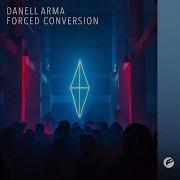 Danell Arma Forced Conversion