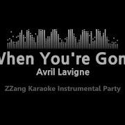Avril Lavigne When You Re Gone Instrumental Zzang Karaoke