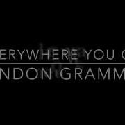 Everywhere You Go London Grammar