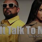 Sean Paul X Inna Let It Talk To Me Emre Serin Remix