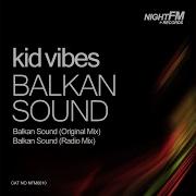 Kid Vibes Balkan Sound
