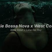 Billie Bossa Nova X West Coast Speed Up