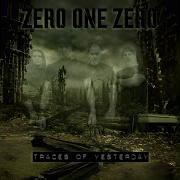 Zero One Zero Traces Of Yesterday 2024
