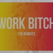Work Bitch Rysoserious Remix Britney Spears