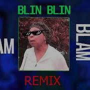 Blim Blim Blam Blam Remix