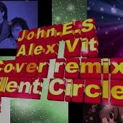 Silent Circle Touch In The Night John E S Alex Vit Cover Remix 2022