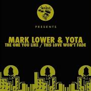 This Love Won T Fade Mark Lower Yota