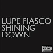 Lupe Fiasco Shining Down Feat Matthew Santos