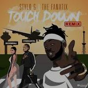 Stylo G The Fanatix Nicki Minaj Touch Down