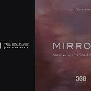 Mirrors Oliver Tom Remix