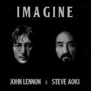 Imagine John Lennon Steve Aoki Remix