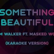 Something Beautiful Tom Walker Minus