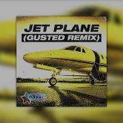 Jet Plane Original Mix