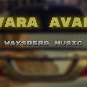 Avara Avara Remix Waysberg