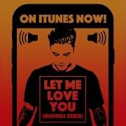 Let Me Love You Marimba Remix Best Ringtone