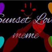 Sunset Lover Meme Undertale