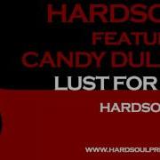 Hardsoul Lust For Life Feat Candy Dulfer