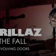 Gorillaz Revolving Doors The Fall